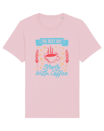 The Best Day Starts With Coffee Cotton Pink
