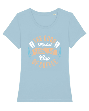 The Good Mindset With A Cup Of Coffee Sky Blue