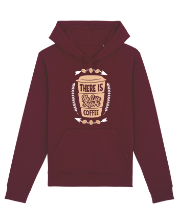 There Is No Life Before Coffee Burgundy