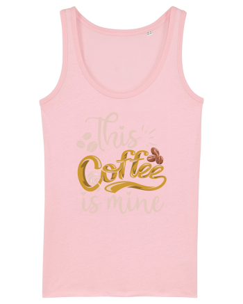 This Coffee Is Mine Cotton Pink