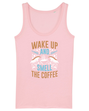 Wake Up And Smell The Coffee Cotton Pink