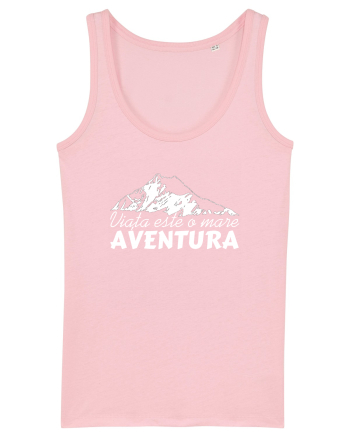 Viata este o mare aventura Cotton Pink
