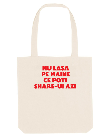 Nu lasa pe maine  Natural