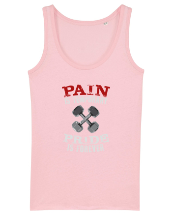 Pain is temporary Cotton Pink