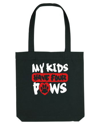 My kids have 4 paws Black