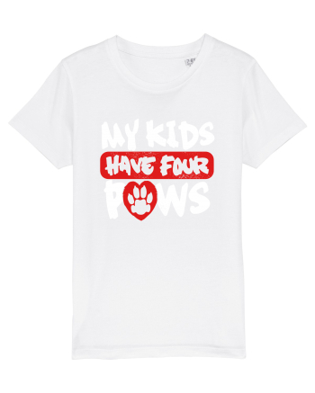 My kids have 4 paws White