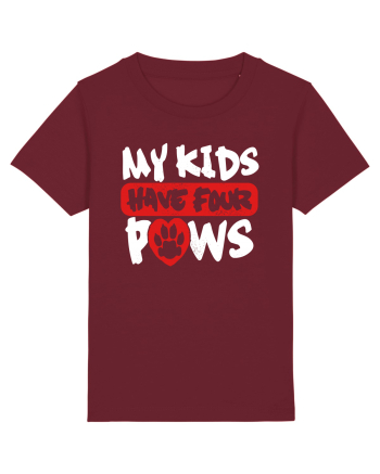 My kids have 4 paws Burgundy