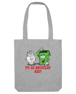 Tu ai reciclat azi? Sacoșă textilă