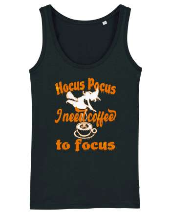 Hocus Pocus I Need Coffee  To Focus Black