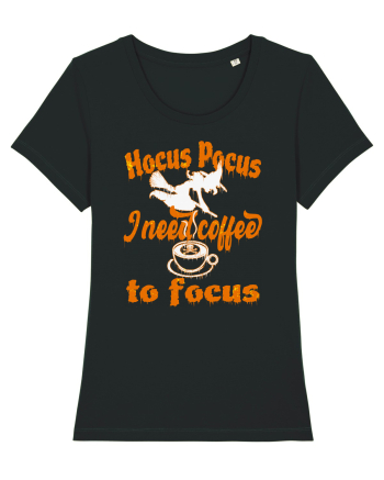 Hocus Pocus I Need Coffee  To Focus Black