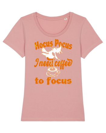 Hocus Pocus I Need Coffee  To Focus Canyon Pink