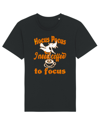 Hocus Pocus I Need Coffee  To Focus Black