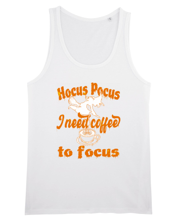 Hocus Pocus I Need Coffee  To Focus White