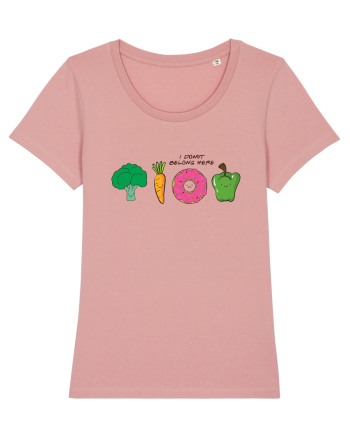 I DONUT belong here Canyon Pink