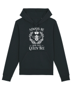 Always Be Your Own Queen Bee Hanorac Unisex Drummer