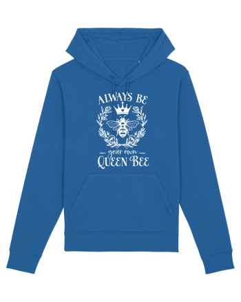 Always Be Your Own Queen Bee Royal Blue