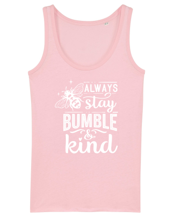 Always Stay Bumble And Kind Cotton Pink