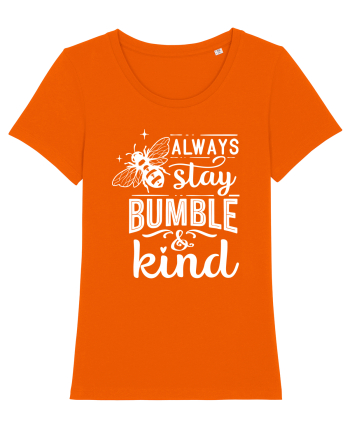 Always Stay Bumble And Kind Bright Orange