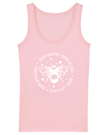 Bee Safe Kind Loving Strong Cotton Pink