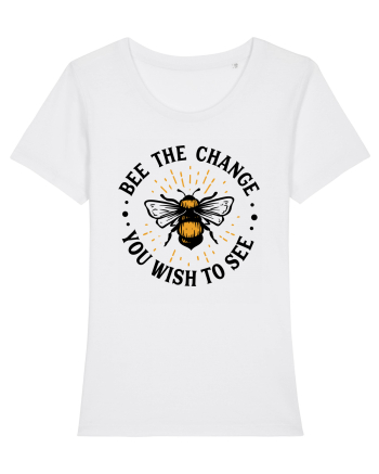 Bee The Change You Wish To See White