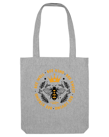 Bee Well Kind Sweet Loving Strong Heather Grey