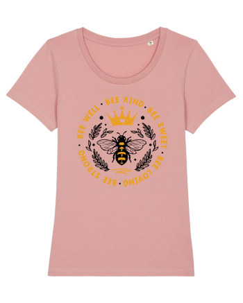 Bee Well Kind Sweet Loving Strong Canyon Pink