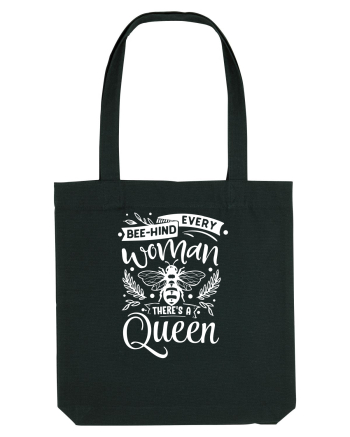 Bee-hind Every Woman There's A Queen Black