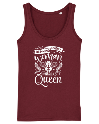 Bee-hind Every Woman There's A Queen Burgundy