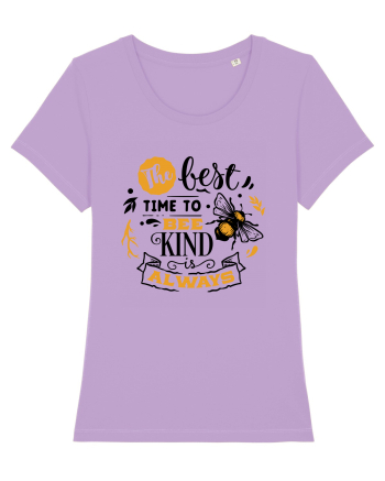 Best Time To Be Kind Always Lavender Dawn