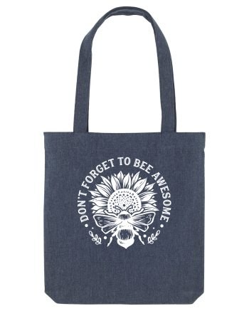 Don't Forget to Bee Awesome Midnight Blue