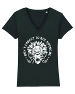 Don't Forget to Bee Awesome Tricou mânecă scurtă guler V Damă Evoker