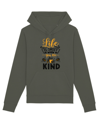 Life Is Sweet When You Are Kind Khaki