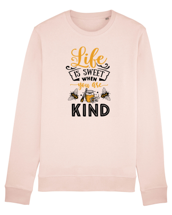 Life Is Sweet When You Are Kind Candy Pink