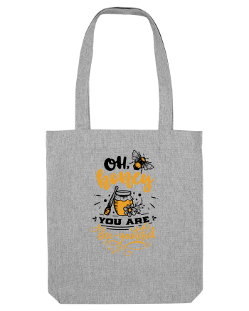 Oh Honey You Are Bee-youtiful Heather Grey