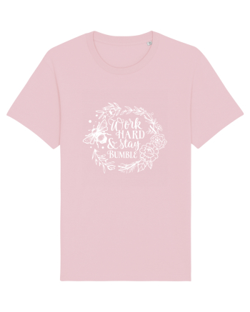 Work Hard And Stay Bumble Cotton Pink