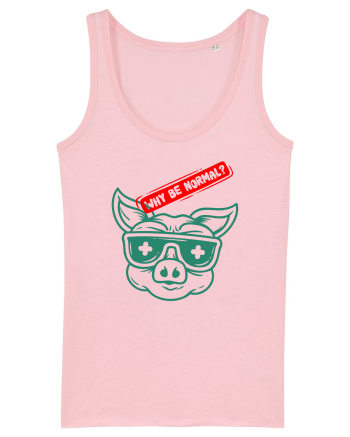 Iesi din multime - Why be normal Cotton Pink