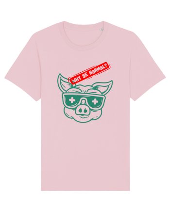 Iesi din multime - Why be normal Cotton Pink