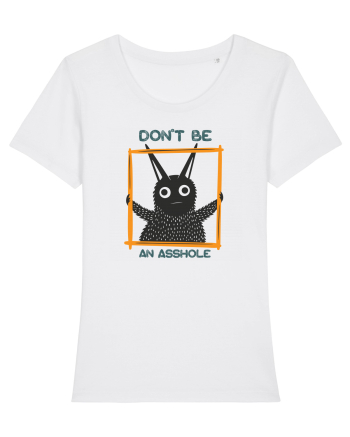 Don't be an asshole White
