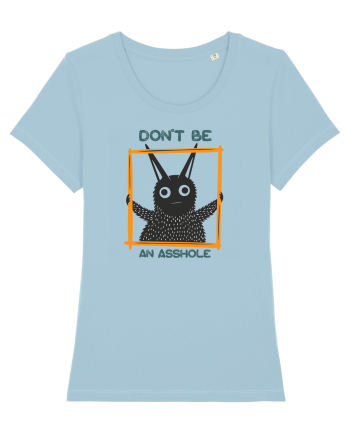 Don't be an asshole Sky Blue