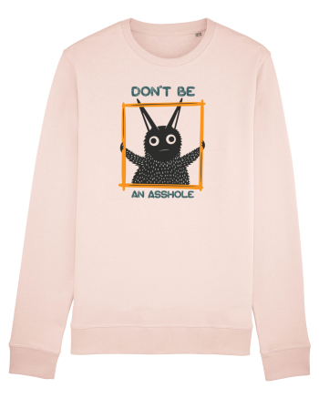 Don't be an asshole Candy Pink