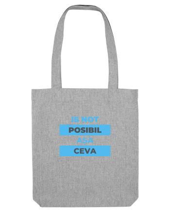 Is not posibil asa ceva Heather Grey