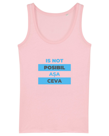Is not posibil asa ceva Cotton Pink