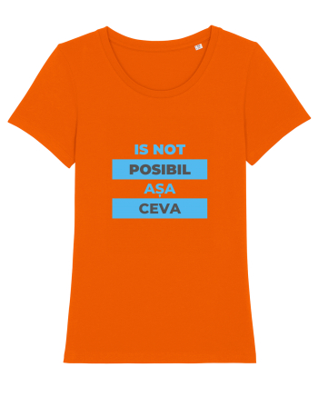 Is not posibil asa ceva Bright Orange