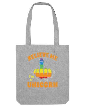 Believe Me I'm A Unicorn Heather Grey