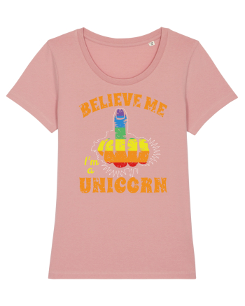 Believe Me I'm A Unicorn Canyon Pink