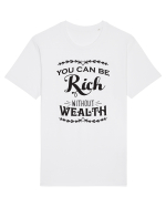 Rich without Wealth Tricou mânecă scurtă Unisex Rocker
