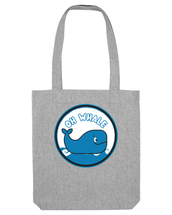 Oh Whale  Heather Grey