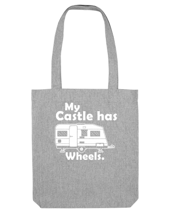 My castle has wheels Heather Grey