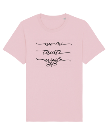Nu-mi taiati aripile Cotton Pink
