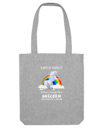 Be a Unicorn Heather Grey